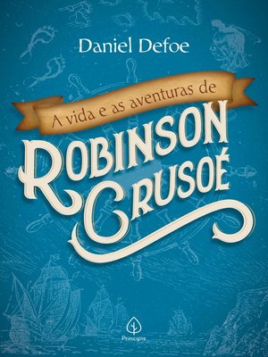 cover image of A vida e as aventuras de Robinson Crusoé